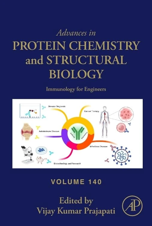 Immunology for Engineers (Volume 140) (Advances in Protein Chemistry and Structural Biology, Volume 140)