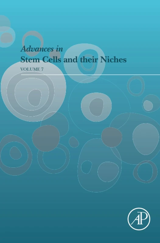 Advances in Stem Cells and their Niches: Volume 7