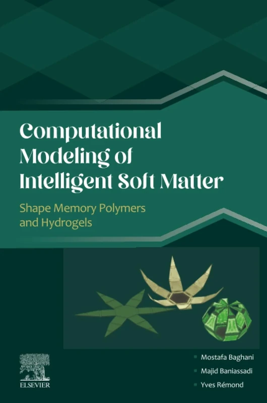Computational Modeling of Intelligent Soft Matter: Shape Memory Polymers and Hydrogels