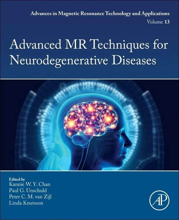 Advanced MR Techniques for Neurodegenerative Diseases (Volume 13) (Advances in Magnetic Resonance Technology and Applications, Volume 13)