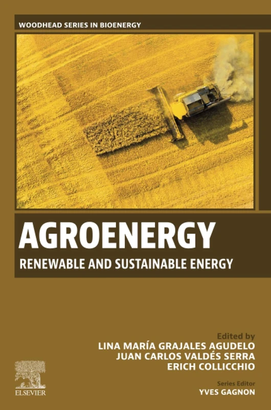 Agroenergy: Renewable and Sustainable Energy (Woodhead Series in Bioenergy)