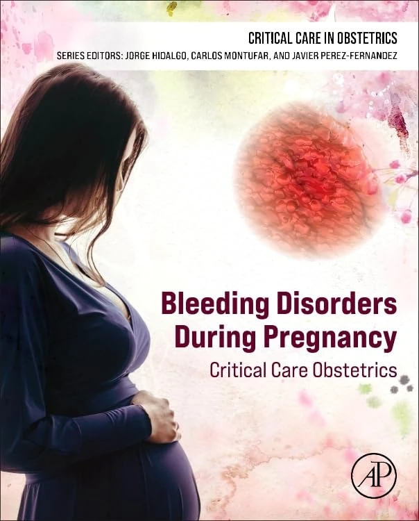Academic Press - Bleeding Disorders During Pregnancy Book