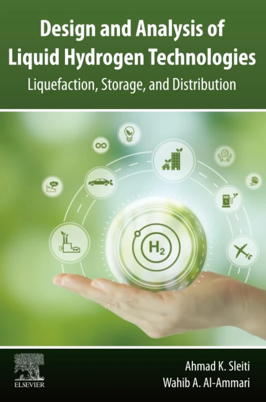 Design and Analysis of Liquid Hydrogen Technologies: Liquefaction, Storage, and Distribution