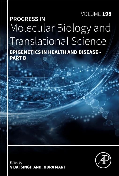 Epigenetics in Health and Disease part B (Volume 198) (Progress in Molecular Biology and Translational Science, Volume 198)