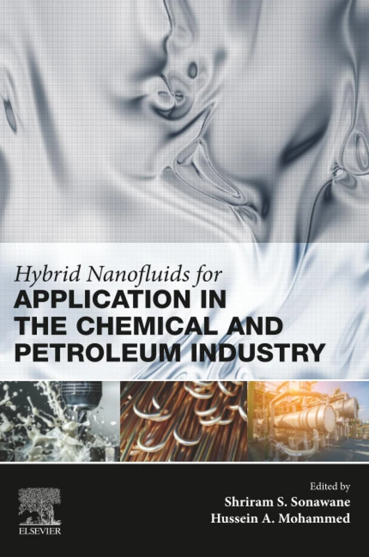 Hybrid Nanofluids for Application in the Chemical and Petroleum Industry
