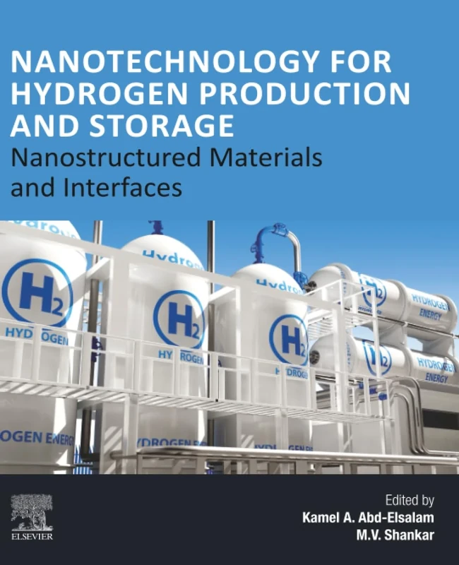 Nanotechnology for Hydrogen Production and Storage: Nanostructured Materials and Interfaces