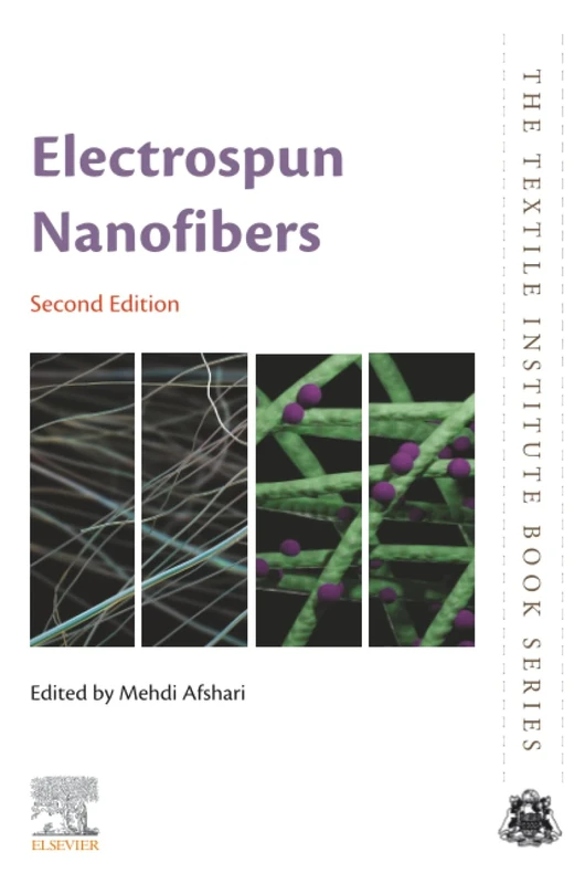 Electrospun Nanofibers (The Textile Institute Book Series)