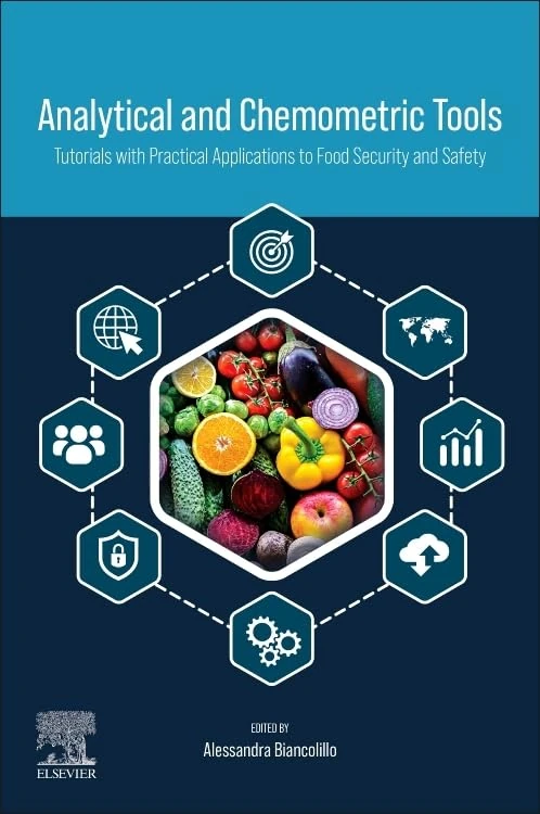 Analytical and Chemometric Tools: Tutorials with Practical Applications to Food Security and Safety