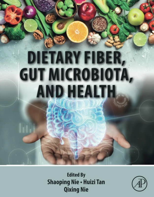 Dietary Fiber, Gut Microbiota, and Health - Academic Press