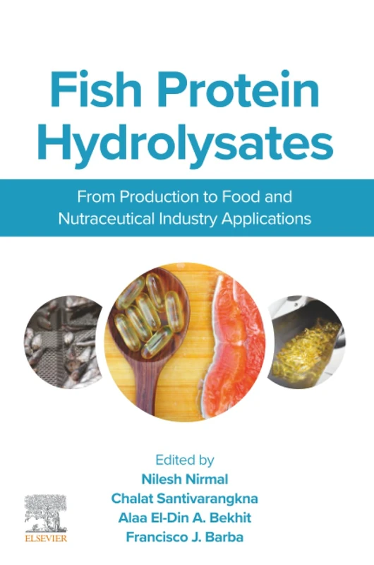 Fish Protein Hydrolysates: From Production to Food and Nutraceutical Industry Applications