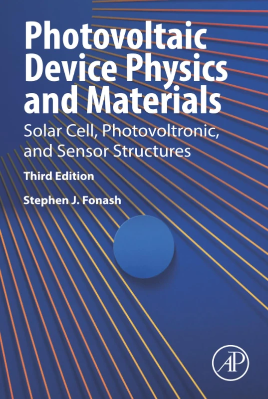 Photovoltaic Device Physics and Materials: Solar Cell, Photovoltronic, and Sensor Structures