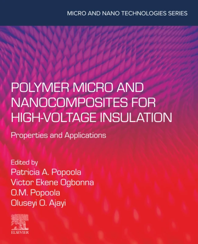 Polymer Micro and Nanocomposites for High Voltage Insulation: Properties and Applications (Micro and Nano Technologies)
