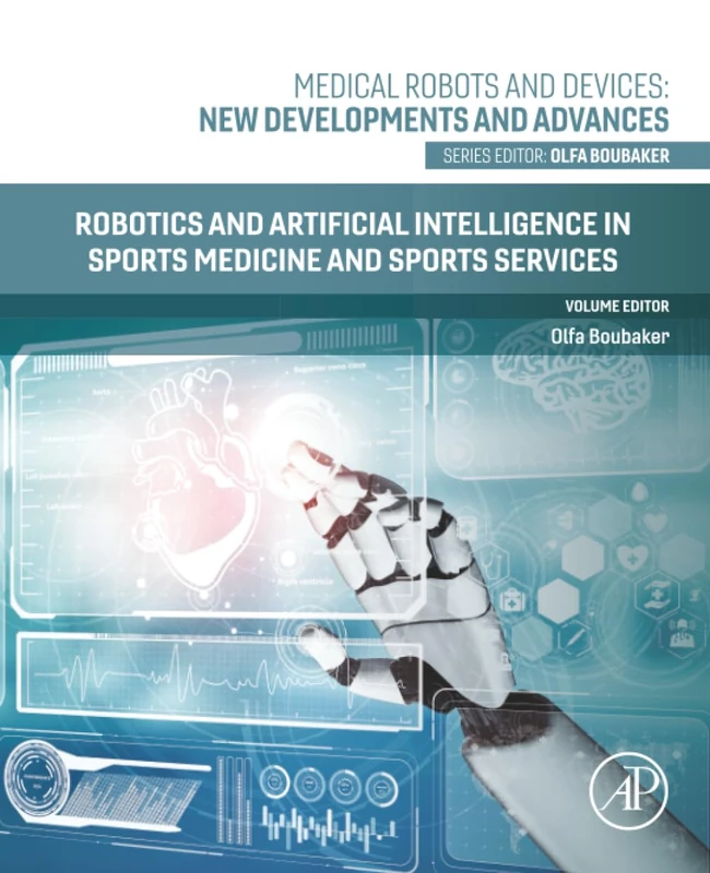 Robotics and Artificial Intelligence in Sports Medicine and Sports Services (Medical Robots and Devices: New Developments and Advances)