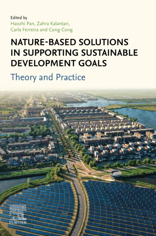 Nature-Based Solutions in Supporting Sustainable Development Goals: Theory and Practice
