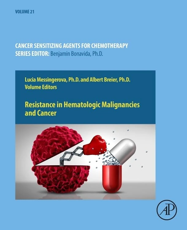 Resistance in Hematologic Malignancies and Cancer (Volume 22) (Cancer Sensitizing Agents for Chemotherapy, Volume 22)