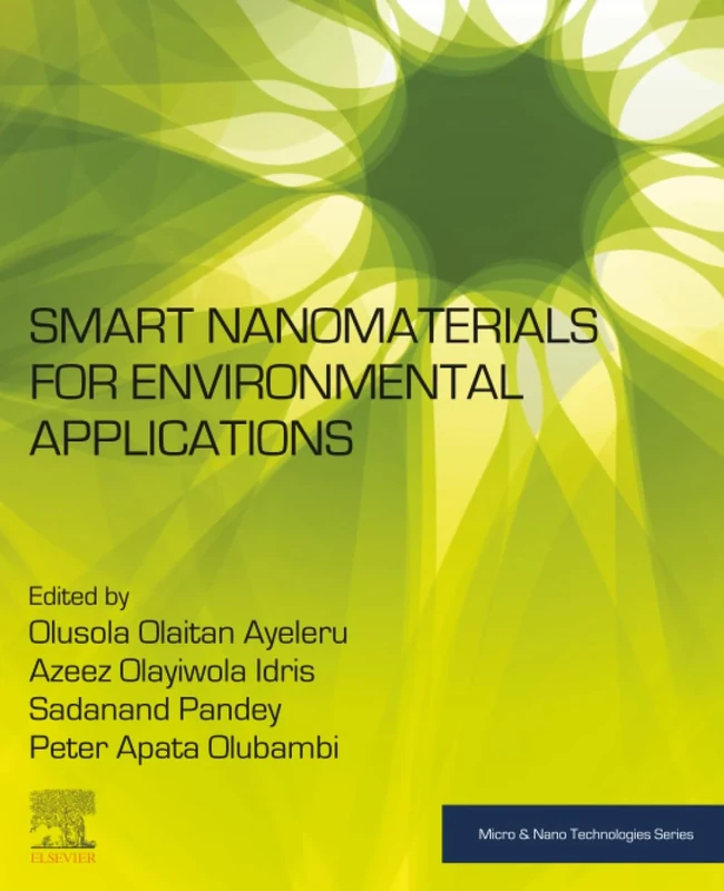 Smart Nanomaterials for Environmental Applications (Micro and Nano Technologies)