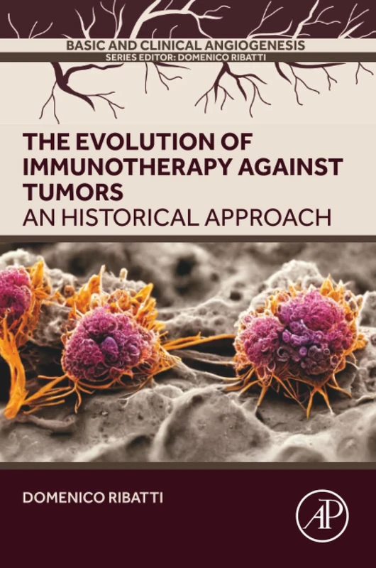 Academic Press - The Evolution of Immunotherapy Against Tumors