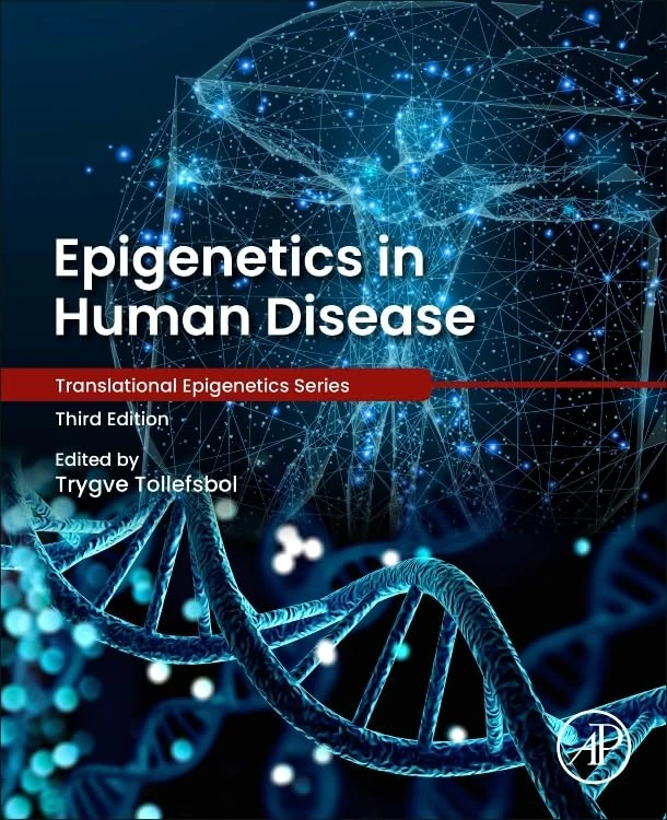 Epigenetics in Human Disease (Translational Epigenetics)