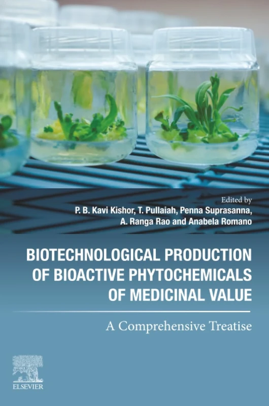 Biotechnological Production of Bioactive Phytochemicals of Medicinal Value: A Comprehensive Treatise
