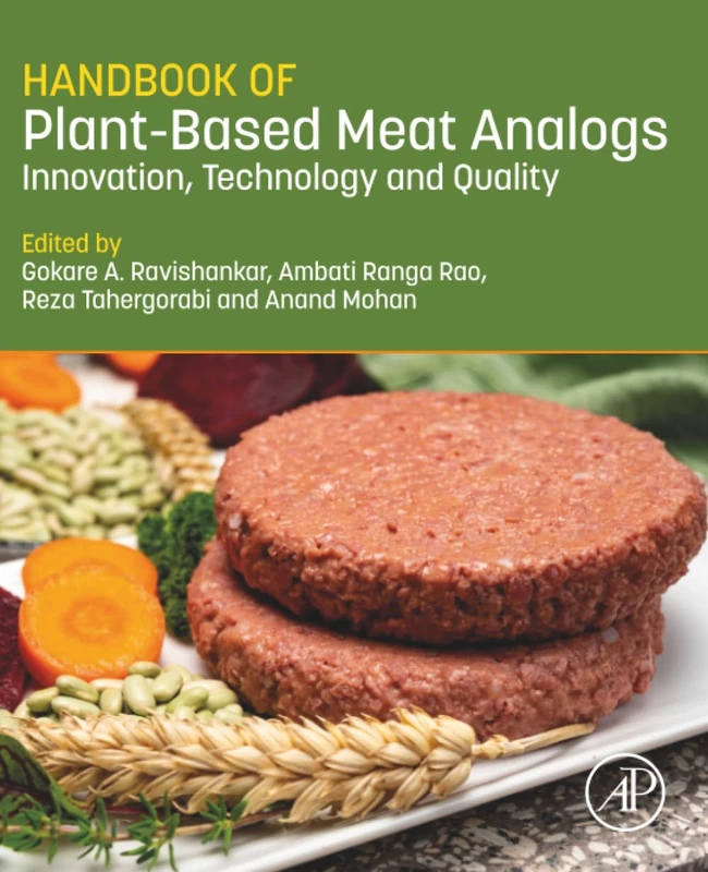 Handbook of Plant-Based Meat Analogs: Innovation, Technology and Quality