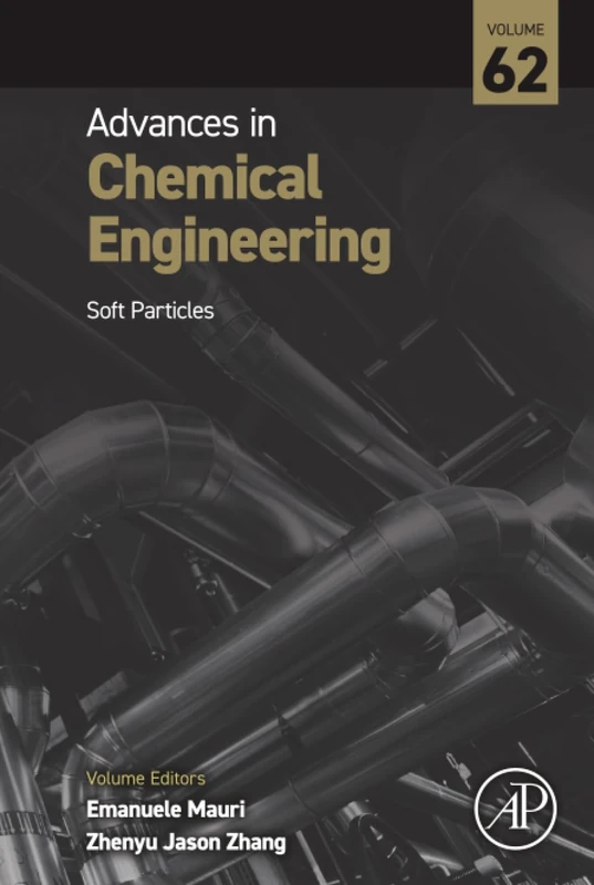Soft Particles: Volume 62 (Advances in Chemical Engineering, Volume 62)