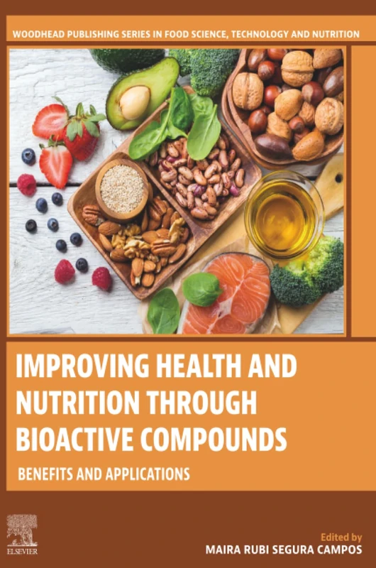Improving Health and Nutrition through Bioactive Compounds: Benefits and Applications