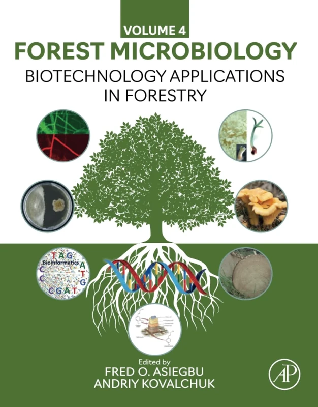 Biotechnology Applications in Forestry: Forest Microbiology Volume 4
