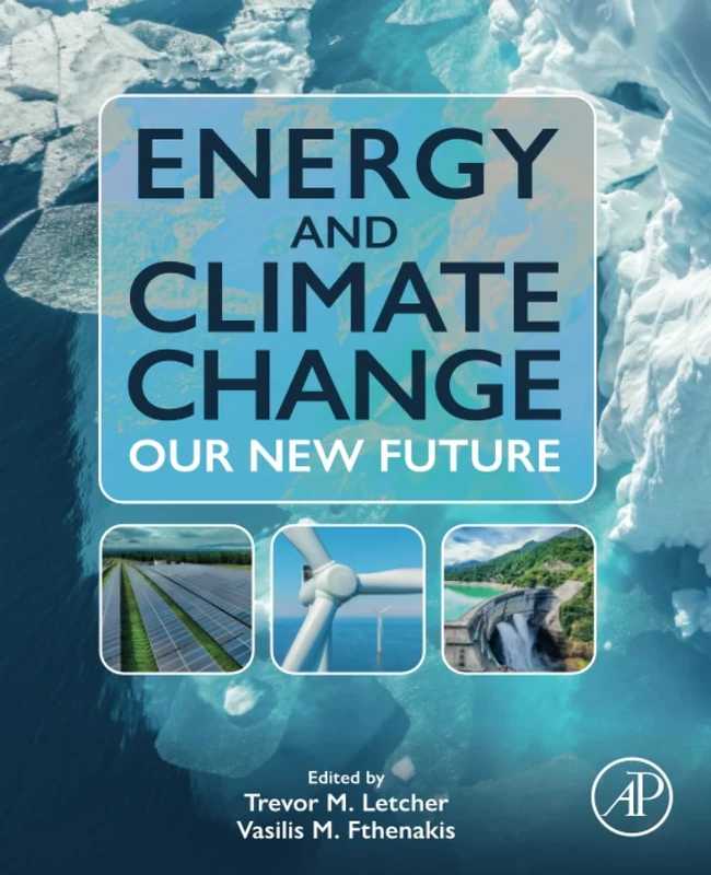 Energy and Climate Change: Our New Future