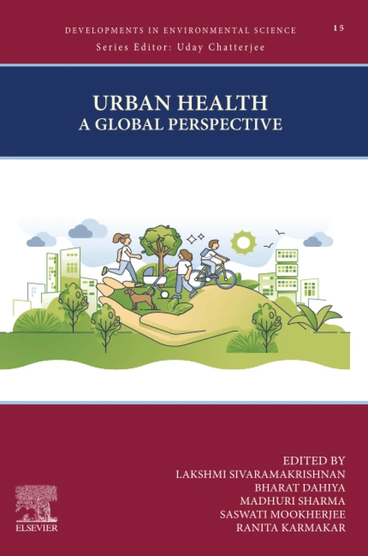 Urban Health: A Global Perspective: Volume 15 (Developments in Environmental Science, Volume 15)