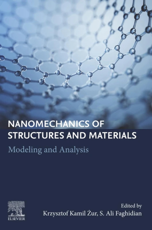 Nanomechanics of Structures and Materials: Modeling and Analysis