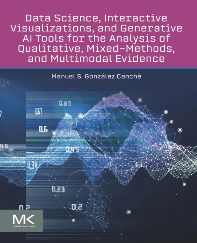 Morgan Kaufmann Data Science and Qualitative Evidence Analysis