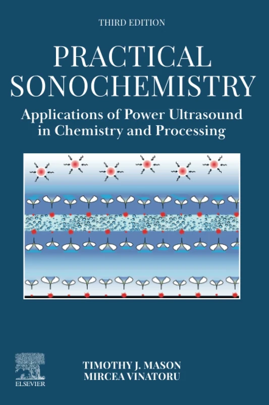 Practical Sonochemistry: Applications of Power Ultrasound in Chemistry and Processing