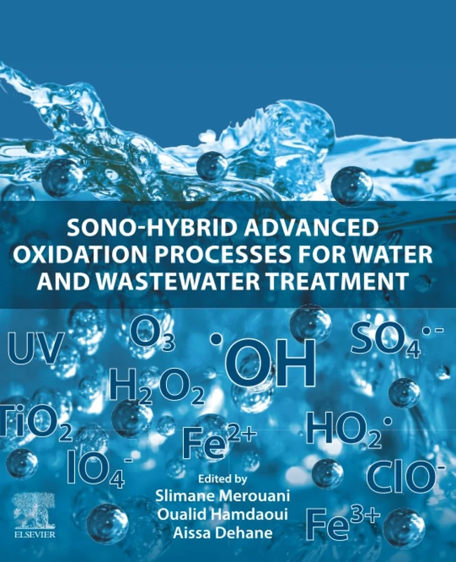 Sono-Hybrid Advanced Oxidation Processes for Water and Wastewater Treatment