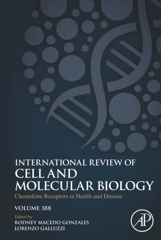 Chemokine Receptors in Health and Disease: Volume 388 (International Review of Cell and Molecular Biology, Volume 388)