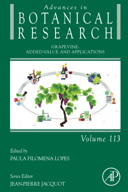 Grapevine: Added-Value and Applications: Volume 113 (Advances in Botanical Research, Volume 113)