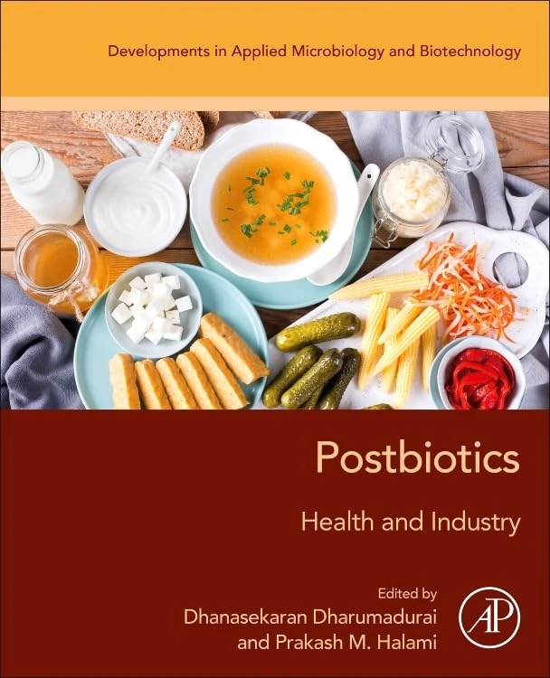 Postbiotics: Health and Industry (Developments in Applied Microbiology and Biotechnology)