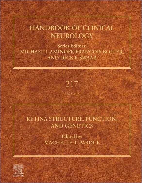 Retina Structure, Function, and Genetics (Volume 217): Volume Tbd (Handbook of Clinical Neurology, Volume 217)