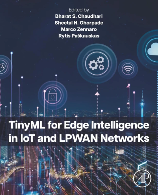 TinyML for Edge Intelligence in IoT and LPWAN Networks - Book