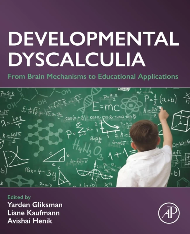 Developmental Dyscalculia: From Brain Mechanisms to Educational Applications