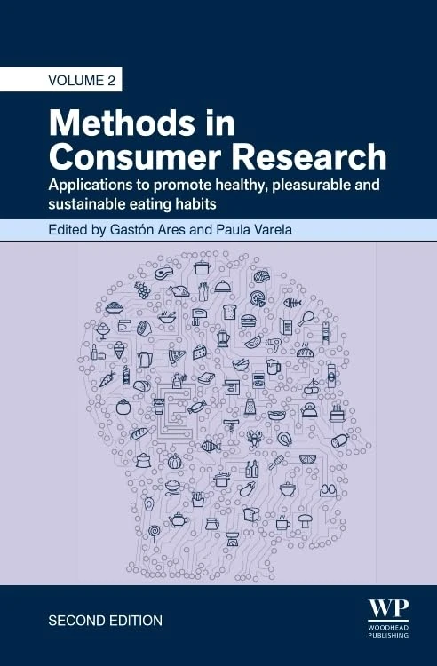 Methods in Consumer Research, Volume 2: Applications to Promote Healthy, Pleasurable and Sustainable Eating Habits (Woodhead Publishing Series in Food Science, Technology and Nutrition) - Image 1
