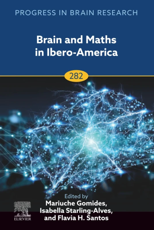 Brain and Maths in Ibero-America: Volume 282 (Progress in Brain Research, Volume 282)