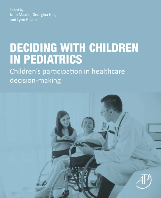 Academic Press - Deciding with Children in Pediatrics Book