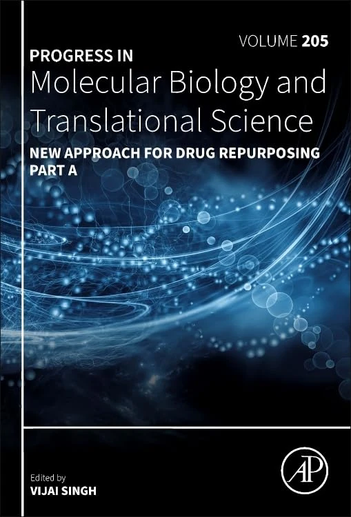 New Approach for Drug Repurposing Part A (Volume 205) (Progress in Molecular Biology and Translational Science, Volume 205)