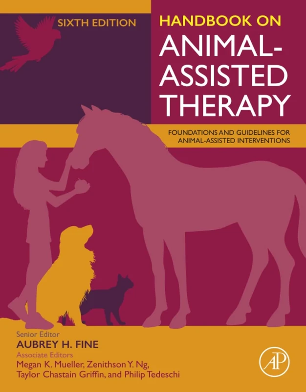 Handbook on Animal-Assisted Therapy: Foundations and Guidelines for Animal-assisted Interventions