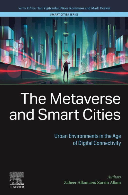 The Metaverse and Smart Cities: Urban Environments in the Age of Digital Connectivity