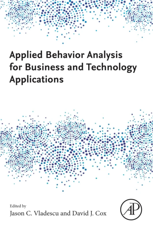 Academic Press Applied Behavior Analysis for Business and Tech