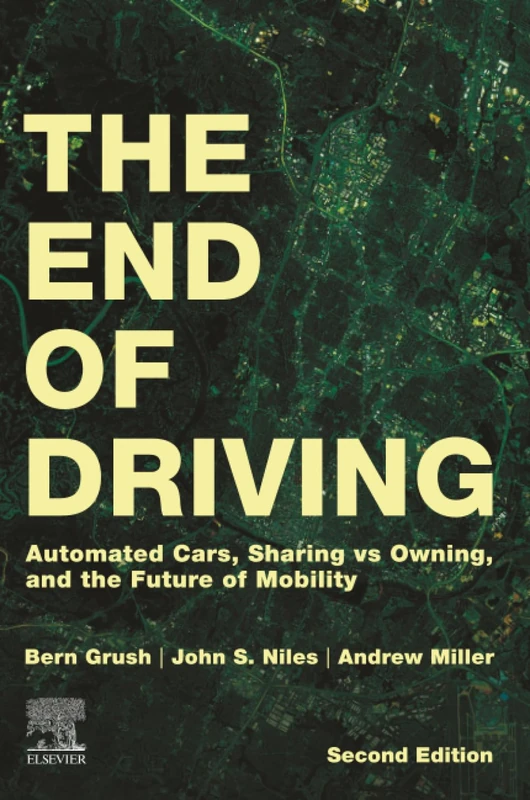 The End of Driving: Automated Cars, Sharing vs Owning, and the Future of Mobility