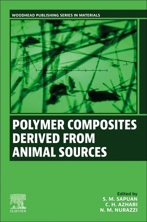 Polymer Composites Derived from Animal Sources (Woodhead Publishing in Materials)