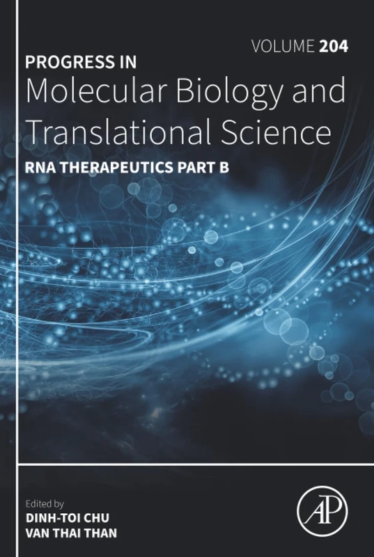 RNA Therapeutics Part B: Volume 204 (Progress in Molecular Biology and Translational Science, Volume 204)