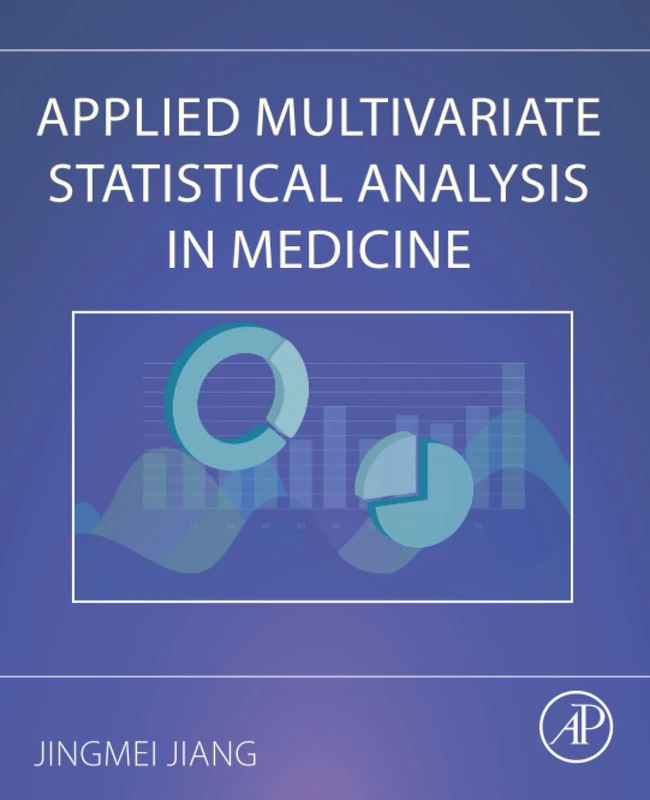 Applied Multivariate Statistical Analysis in Medicine - Academic Press